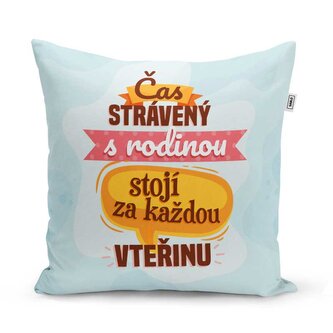 Polštář Čas strávený s rodinou: 40x40 cm