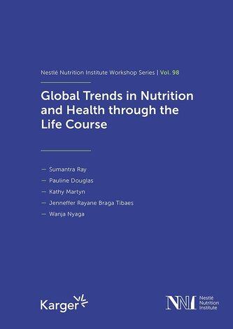 Global Trends in Nutrition and Health Through the Life Course