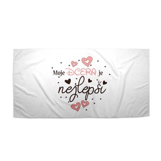 Ručník Moje dcera je nejlepší: 30x50 cm Ručník Moje dcera je nejlepší: 30x50 cm