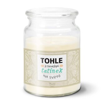 Svíčka Tohle je ten nejlepší tatínek na světě: 500 g 