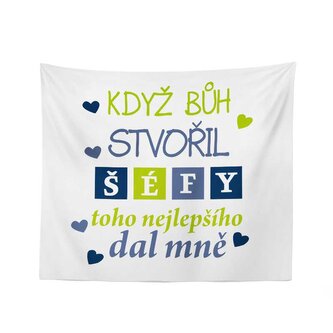 Deka Když Bůh stvořil šéfy: 150x120 cm