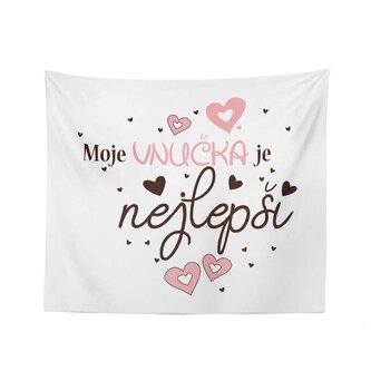 Deka Moje vnučka je nejlepší: 150x120 cm