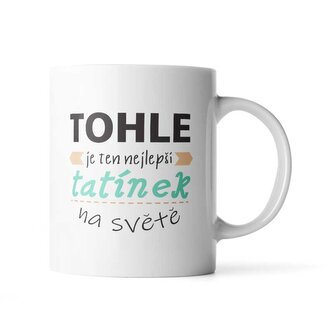 Hrnek Tohle je ten nejlepší tatínek na světě: 330 ml