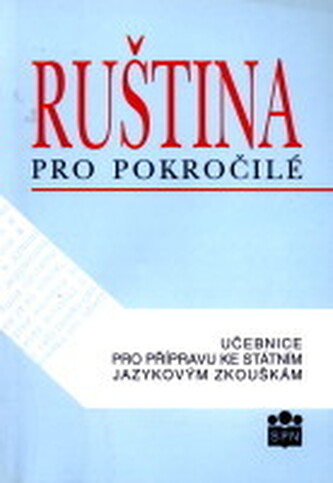 Ruština pro pokročilé učebnice pro přípravu ke státním jazykovým