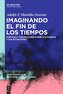 Imaginando el fin de los tiempos