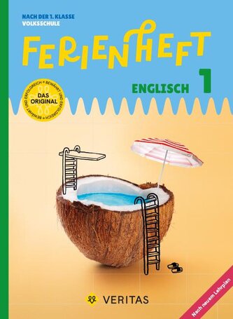Englisch Ferienhefte - Ferienheft 1. Klasse Volksschule - Mit eingelegten Lösungen