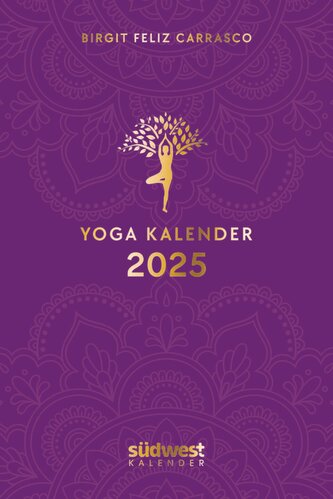 Yoga-Kalender 2025  - Taschenkalender mit Mantras, Meditationen, Affirmationen und Hintergrundgeschichten - im praktischen Forma