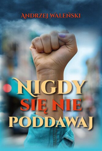 Nigdy się nie poddawaj Nigdy się nie poddawaj