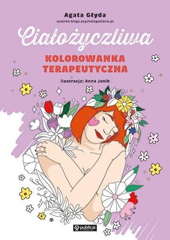 Ciałożyczliwa kolorowanka terapeutyczna Ciałożyczliwa kolorowanka terapeutyczna