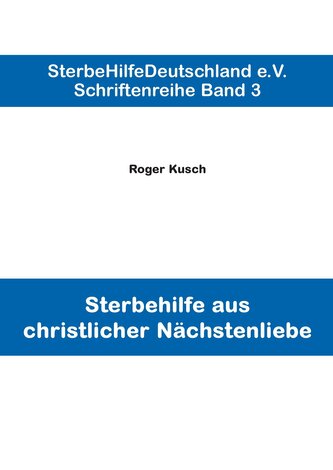 Sterbehilfe aus christlicher Nächstenliebe