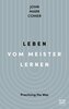 Leben vom Meister lernen