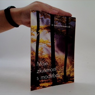 Moje zkušenosti s modlitbou