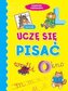 Uczę się pisać. Książeczka sześciolatka