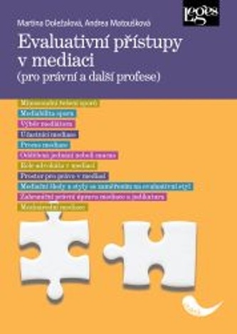 Evaluativní přístupy v mediaci Evaluativní přístupy v mediaci