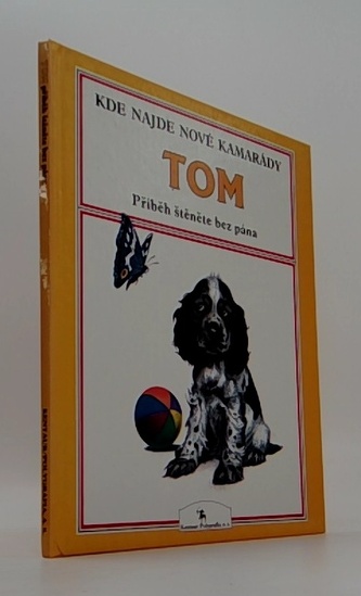 Kde najde nové kamarády Tom: Příběh štěněte bez pána