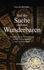 Auf der Suche nach dem Wunderbaren