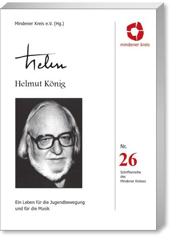 Helmut König - "Ein Leben für die Jugendbewegung und für die Musik"