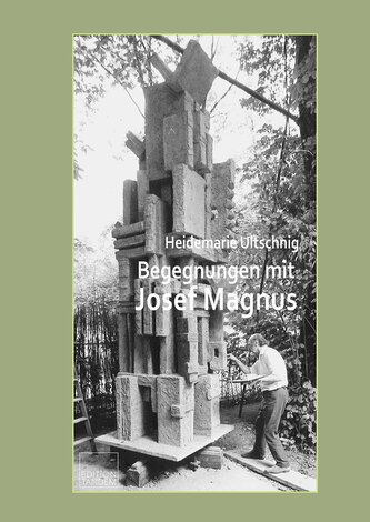 Begegnungen mit Josef Magnus
