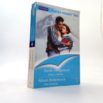 Krása velehor     Ditě štěstěny