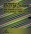 METROPOLE: STADT NEU BAUEN