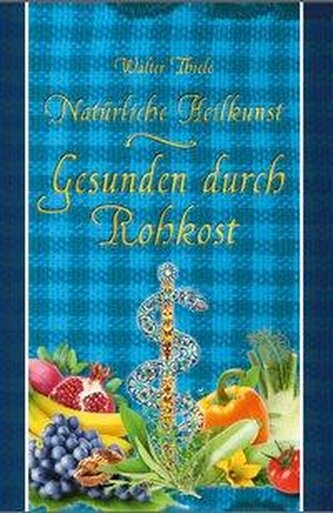 Natürliche Heilkunst