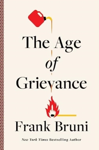 The Age of Grievance