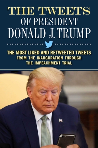The Tweets of President Donald J. Trump