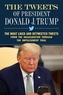 The Tweets of President Donald J. Trump