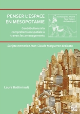 Penser l'Espace En Mesopotamie