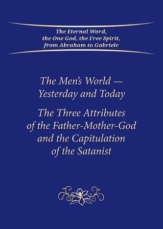 The Men's World - Yesterday and Today