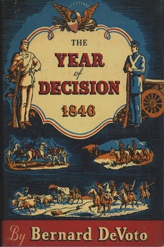 The Year of Decision, 1846