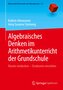 Algebraisches Denken im Arithmetikunterricht der Grundschule