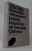 Nanebevstoupení Lojzka Lapáčka ze Slezské Ostravy