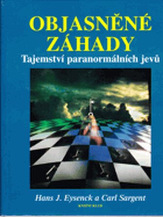 Objasněné záhady tajemství paranormálních jevů
