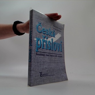 Česká přísloví: soudobý stav konce 20. století