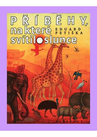 Příběhy, na které svítilo slunce báje a pověsti starého Egypta,