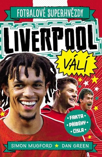Fotbalové superhvězdy Liverpool FC Fotbalové superhvězdy Liverpool FC