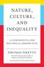 Nature, Culture, and Inequality: A Comparative and Historical Perspective