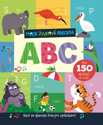 Moje zvuková abeceda ABC Moje zvuková abeceda ABC