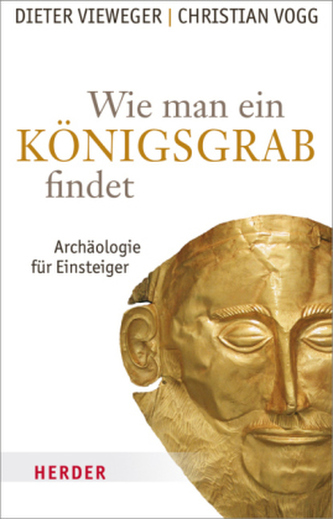 Wie man ein Königsgrab findet