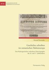 Geschichte schreiben im osmanischen Südosteuropa