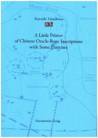 A Little Primer of Chinese Oracle-Bone Inscriptions with Some Exercises