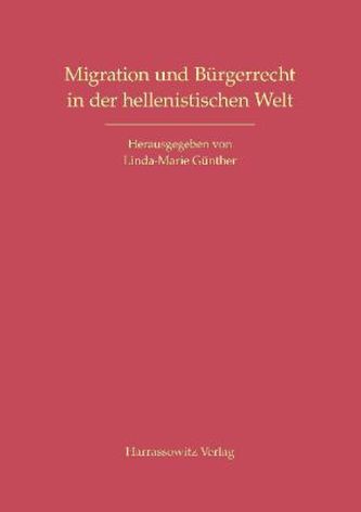 Migration und Bürgerrecht in der hellenistischen Welt