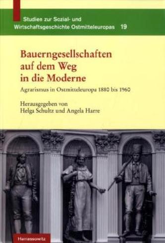 Bauerngesellschaften auf dem Weg in die Moderne