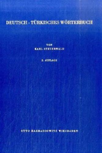Deutsch-Türkisches Wörterbuch. Almanca-Türkce Sözlük