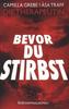 Bevor du stirbst
