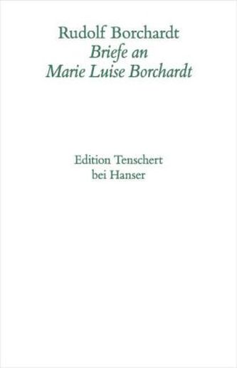 Briefe an Marie-Luise Borchardt