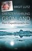Grenzerfahrung Grönland