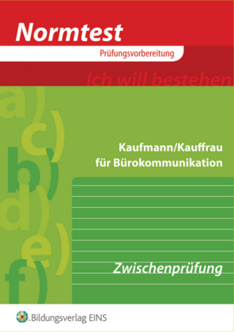 Kaufmann/Kauffrau für Bürokommunikation, Vorbereitung auf die Zwischenprüfung