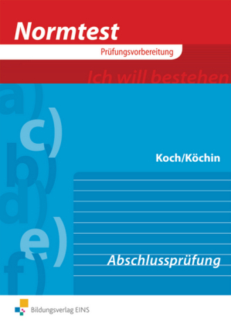 Koch/Köchin, Vorbereitung auf die Abschlussprüfung